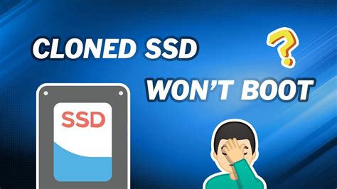 cannot boot from cloned disk|ssd won't boot after cloning.